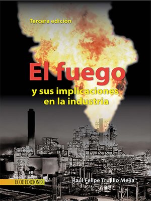 cover image of Fuego y sus implicaciones en la industria